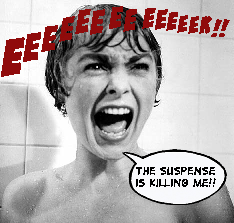 Suspense is Killing me.jpg