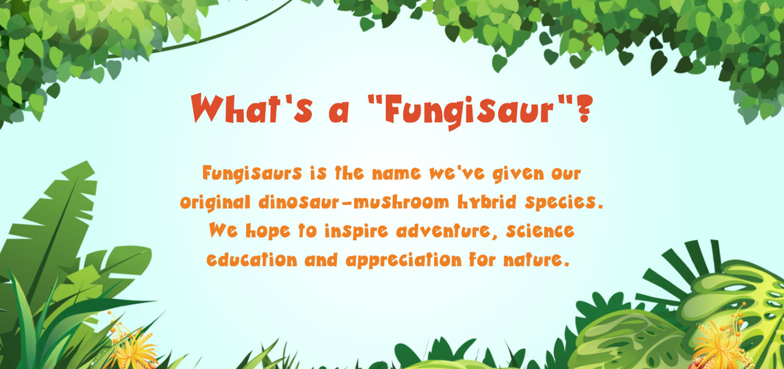 Fungisaurs_whats_fungisaurs.jpg